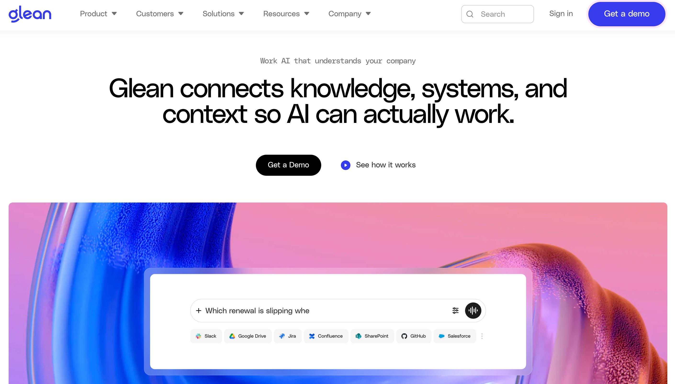 The Glean homepage: work AI that connects knowledge, systems and context, with a search box spanning Slack, Google Drive, Jira, Confluence, SharePoint, GitHub and Salesforce
